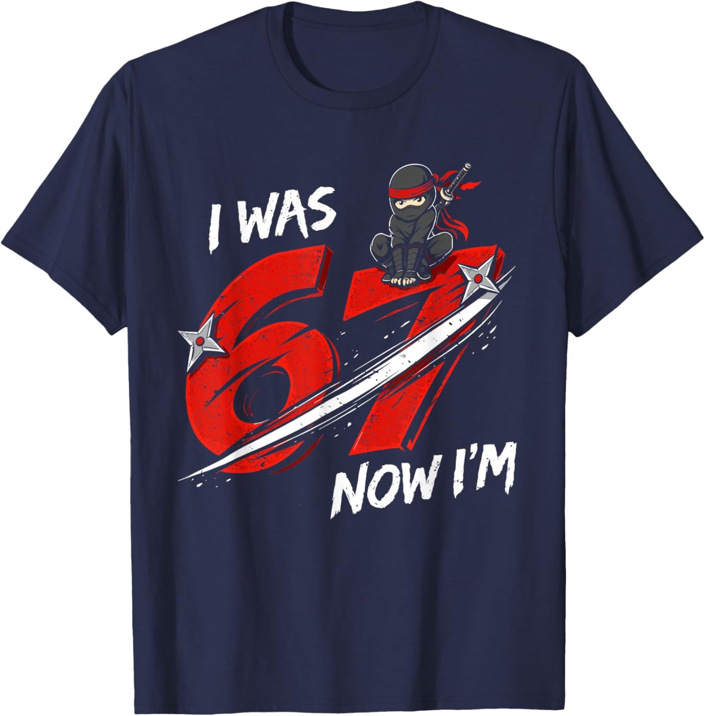 7 Year Old Ninja Birthday Funny I was Six Now I'm Seven 67 T-Shirt - T-Shirt | Navy