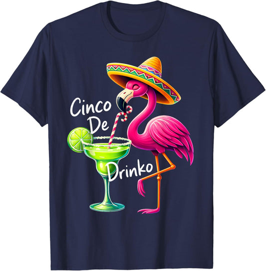 Cinco De Drinko Famingo Drinking Men Women Cinco De Mayo T-Shirt - T-Shirt | Navy