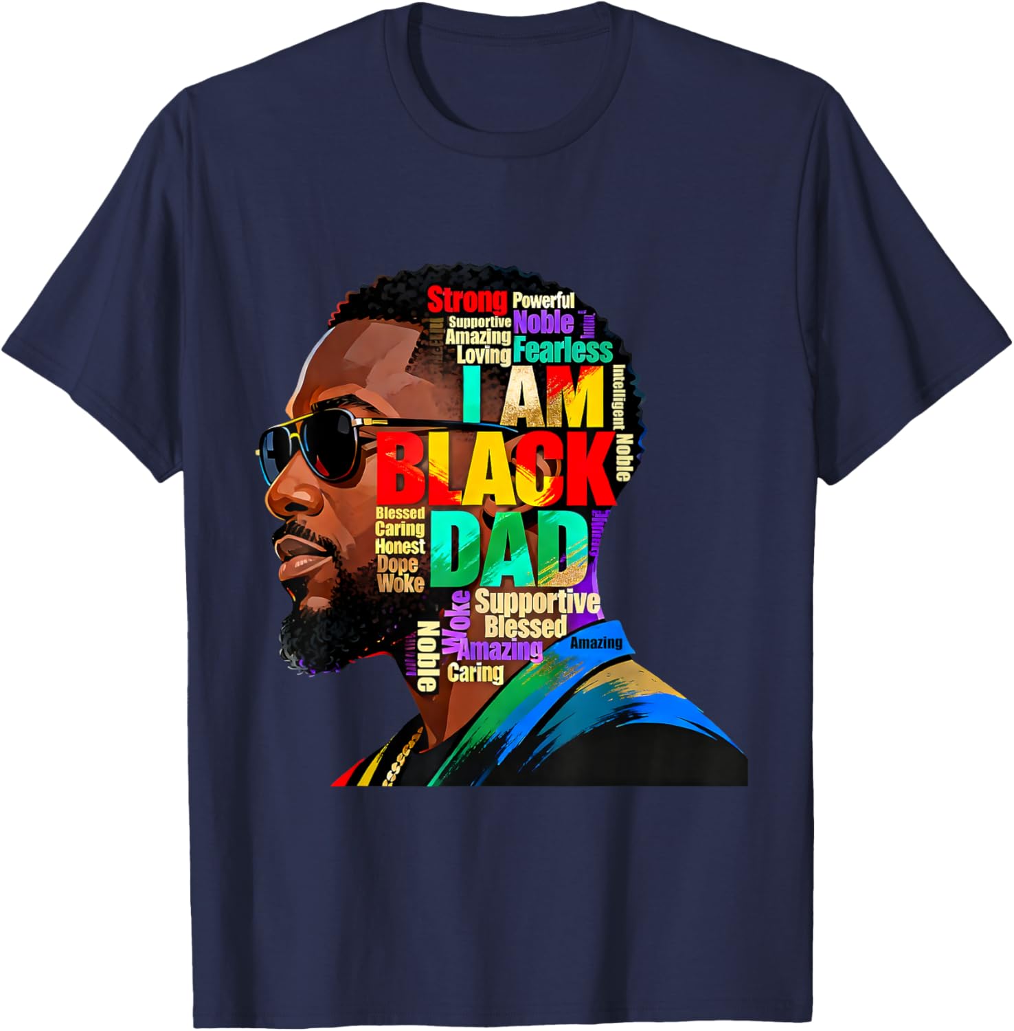 I Am Black Dad African American Father BlackHistory Month T-Shirt - T-Shirt | Navy