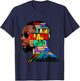 I Am Black Dad African American Father BlackHistory Month T-Shirt - T-Shirt | Navy