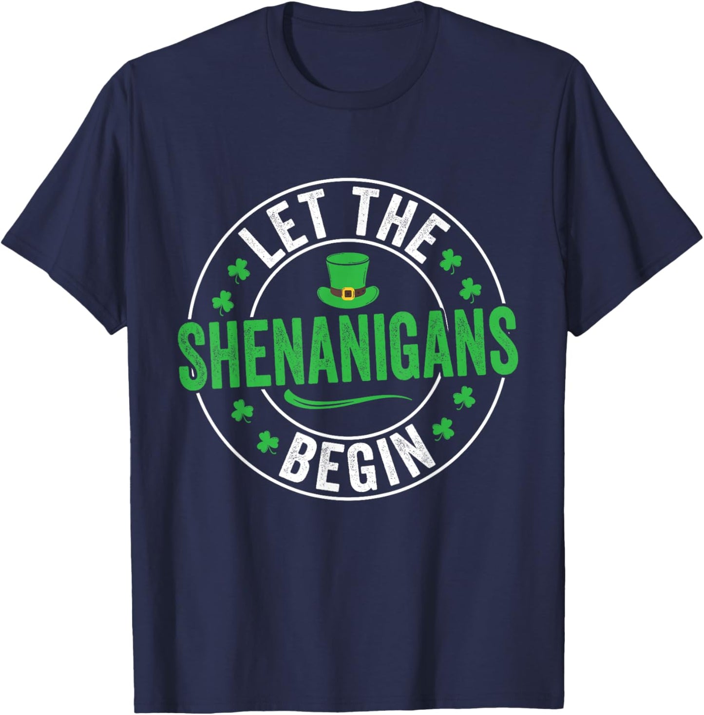 Let The Shenanigans Begin St Patricks Day Men Women Kids T-Shirt - T-Shirt | Navy