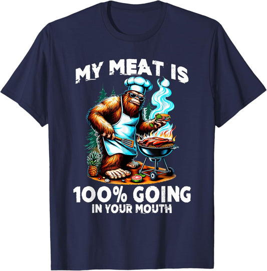BBQ My Meat is 100% Going in Your Mouth Funny T-Shirt - T-Shirt | Navy