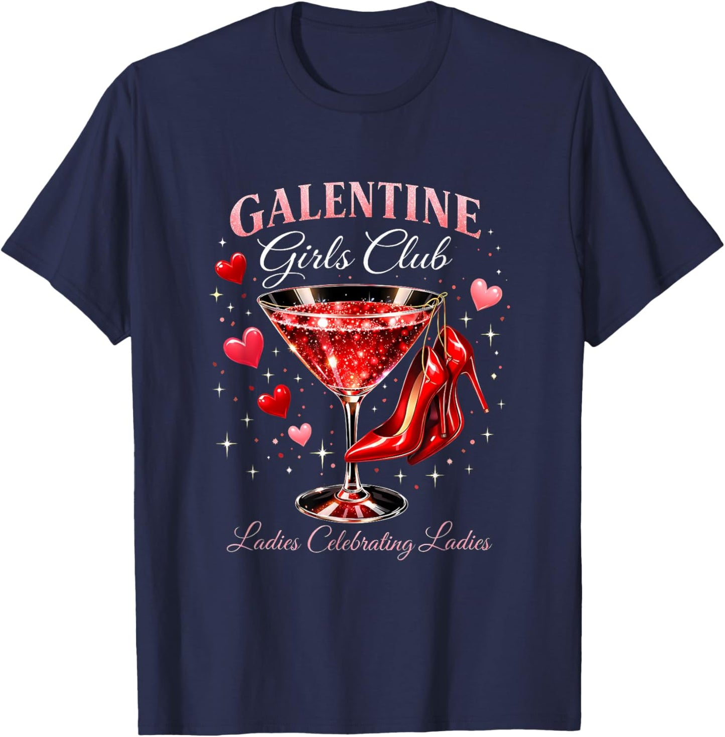 Galentine Girls Club Ladies Celebrating Party Girl T-Shirt - T-Shirt | Navy