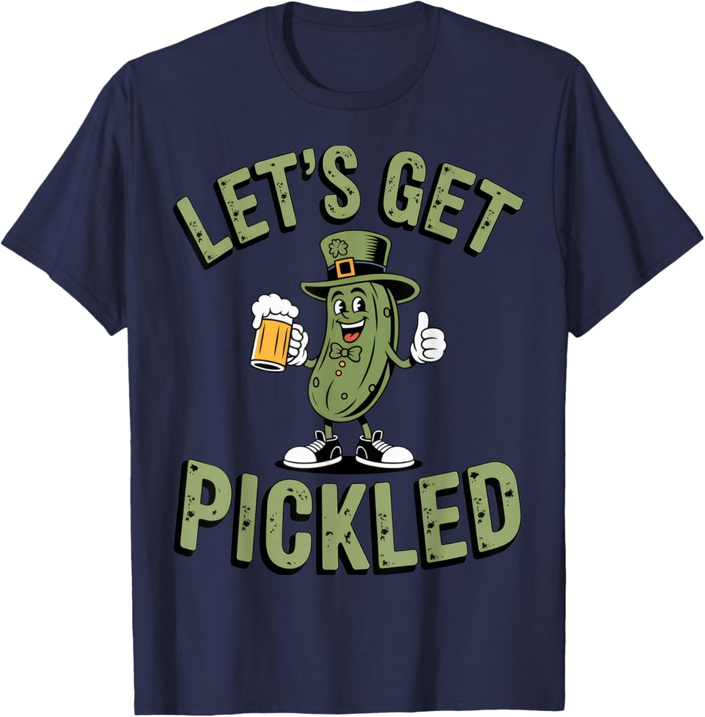 Let's Get Pickled St. Patrick's Day Beer Lovers Party Fun T-Shirt - T-Shirt | Navy