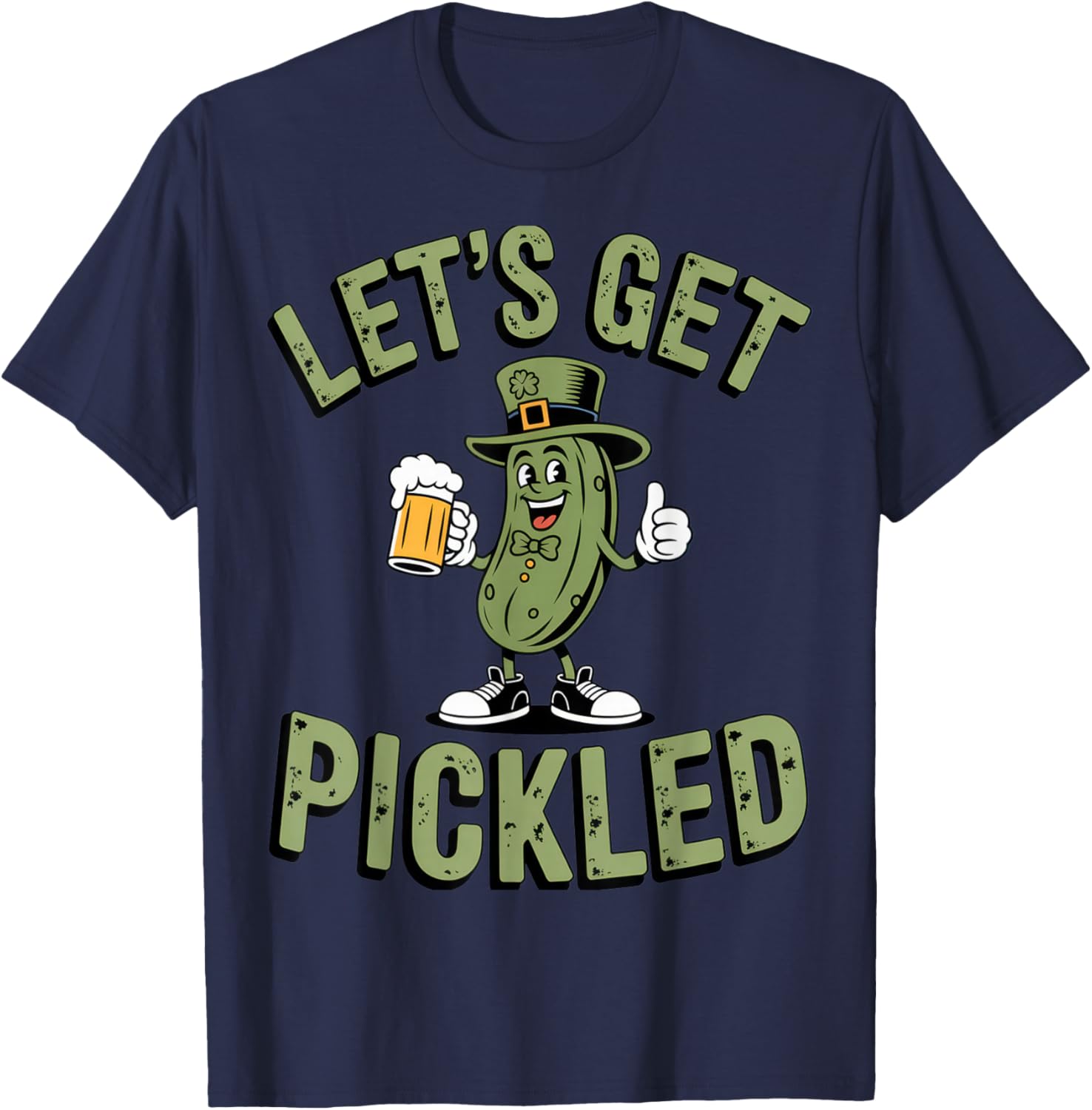 Let's Get Pickled St. Patrick's Day Beer Lovers Party Fun T-Shirt - T-Shirt | Navy
