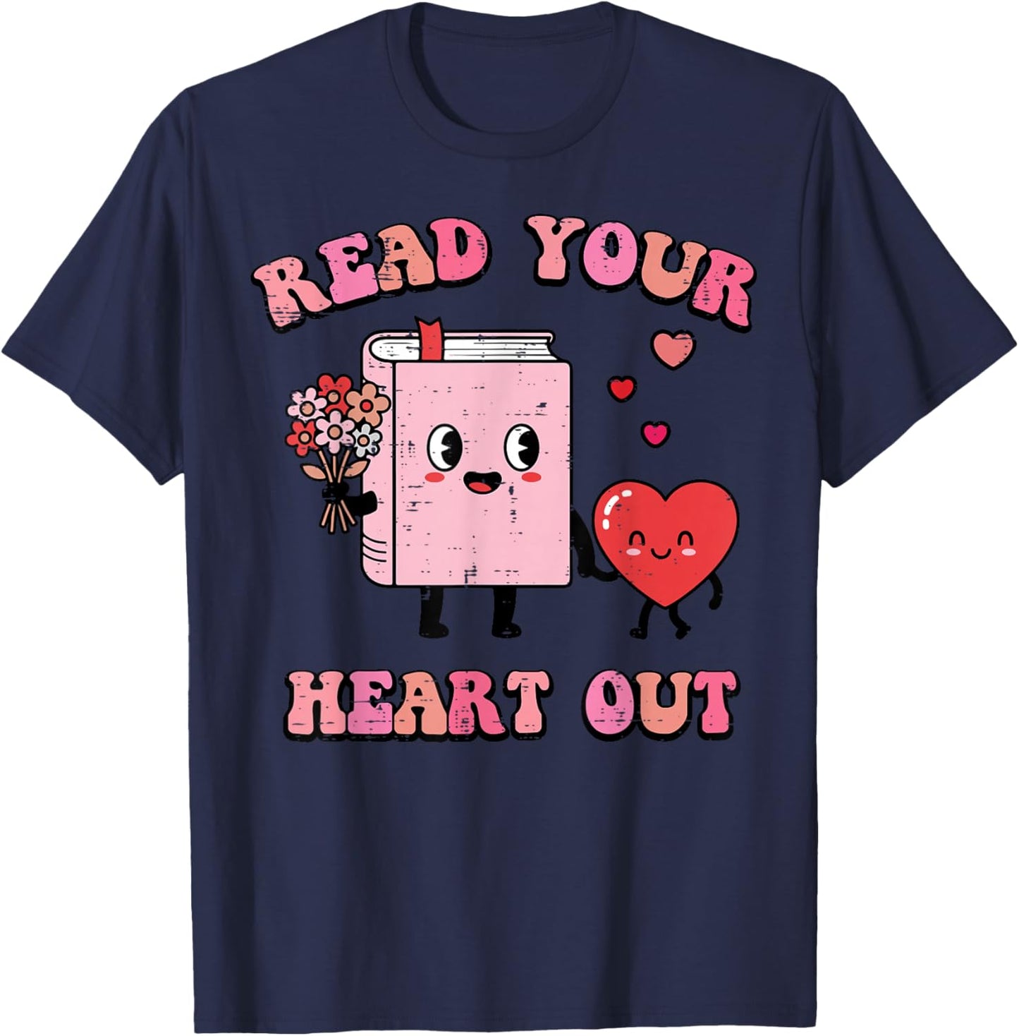 Valentines Day Book Read Your Heart Out Women Men Kids T-Shirt - T-Shirt | Navy