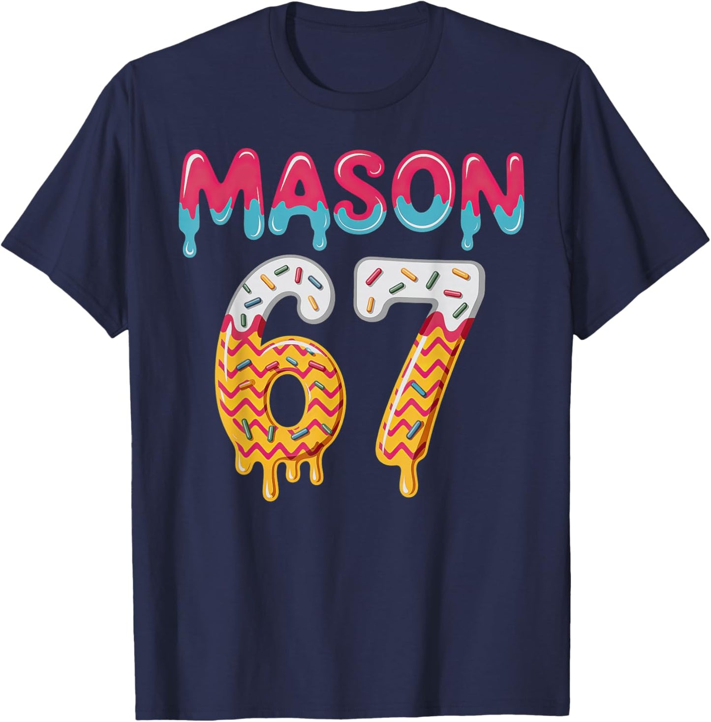 Six Seven Ice Cream Drip 67 Mason Meme T-Shirt - T-Shirt | Navy