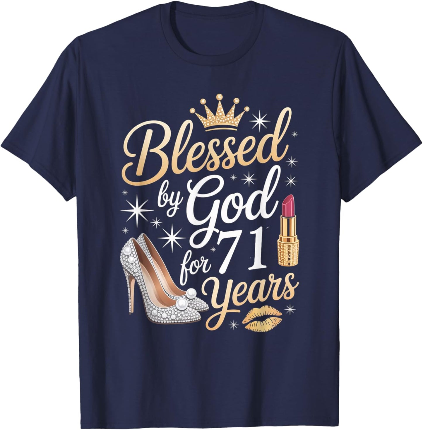 Blessed by God for 71 Years Happy 71st Birthday T-Shirt - T-Shirt | Navy