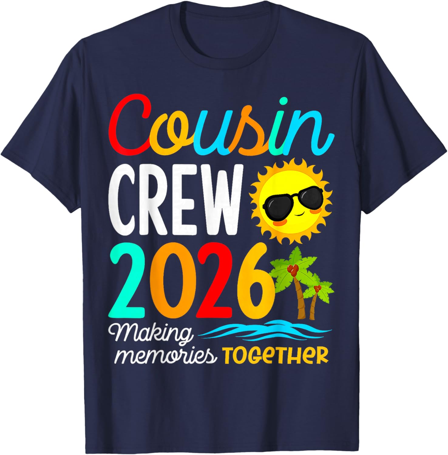 Cousin Crew 2026 Summer Vacation Beach Family Trips Matching T-Shirt - T-Shirt | Navy
