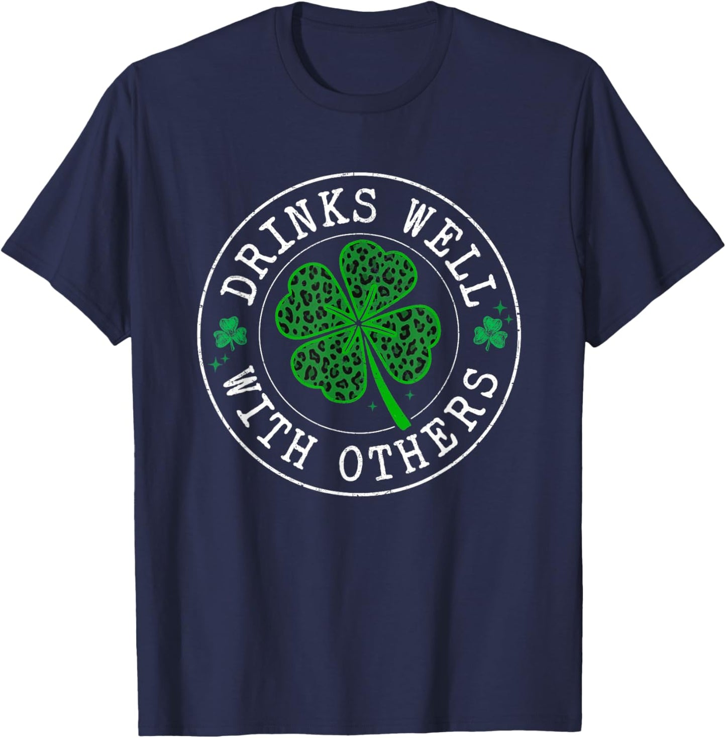 St Patricks Day Drinks Well with Others Saint Paddys Men T-Shirt - T-Shirt | Navy