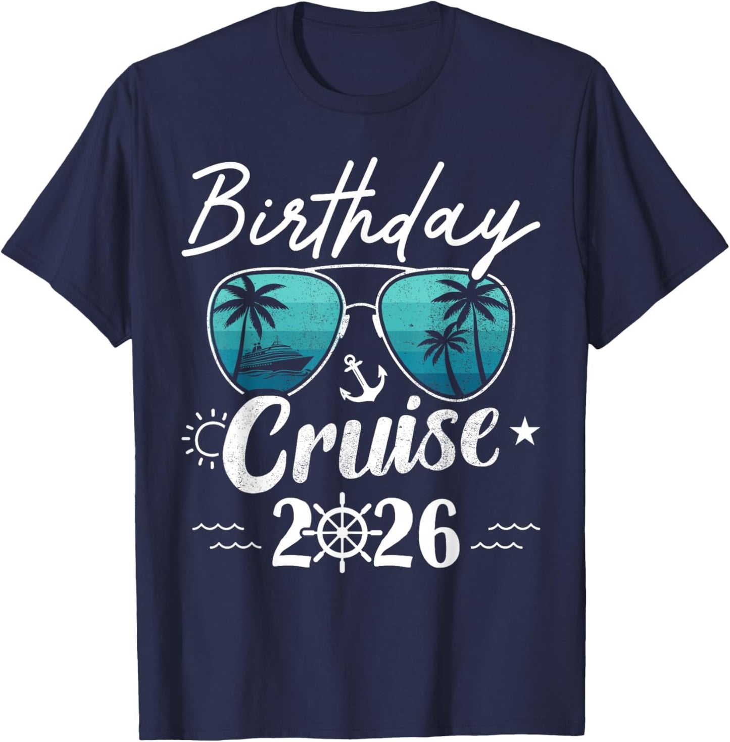 Birthday Cruise 2026 T-Shirt - T-Shirt | Navy