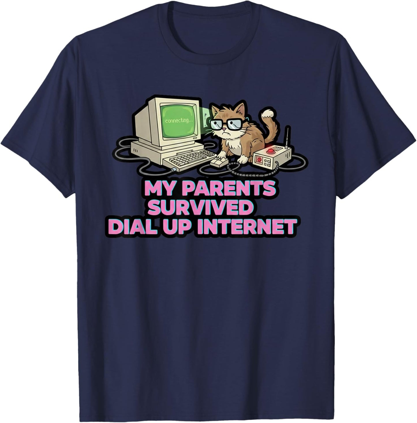 Funny Parents Survived Dial Up Internet Cat Lover Humor T-Shirt - T-Shirt | Navy