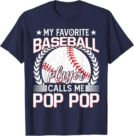 My Favorite Baseball Player Calls Me Pop Pop T-Shirt - T-Shirt | Navy
