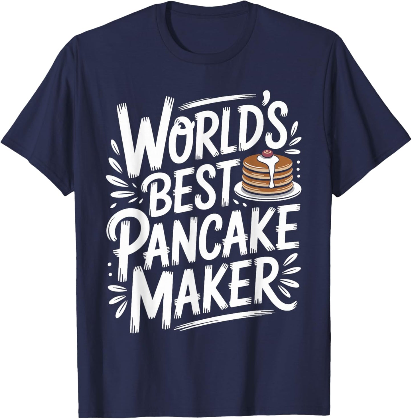 World's Best Pancake Maker Funny T-Shirt - T-Shirt | Navy