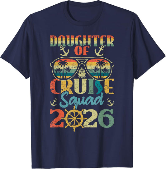 Daughter of Cruise Squad 2026 Family Vacation Cruise T-Shirt - T-Shirt | Navy