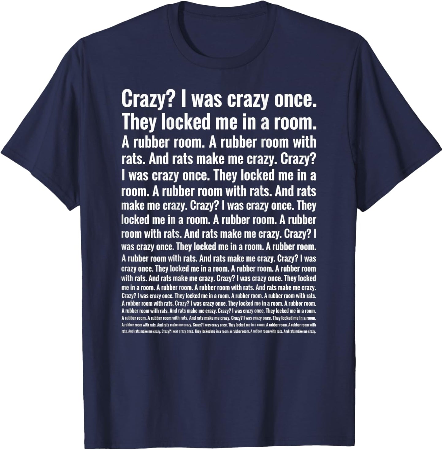 Crazy I was Crazy Once Funny Gen Z Internet Meme Rats (Back) T-Shirt - T-Shirt | Navy