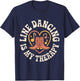 Line Dancing is My Therapy T-Shirt - T-Shirt | Navy