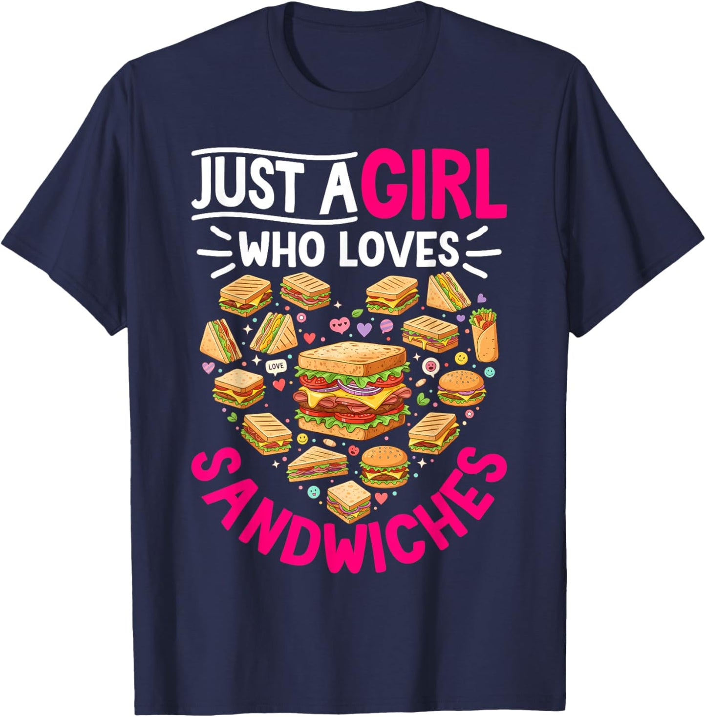 Funny Just A Girl Who Loves Sandwiches Food Lover Women Girl T-Shirt - T-Shirt | Navy