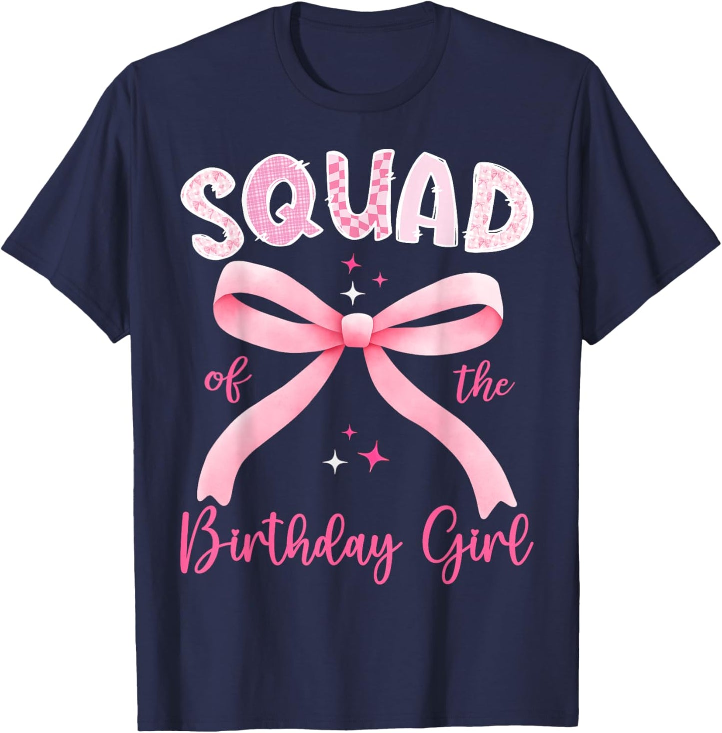 Squad of The Birthday Girl Pink Coquette Bow Family T-Shirt - T-Shirt | Navy