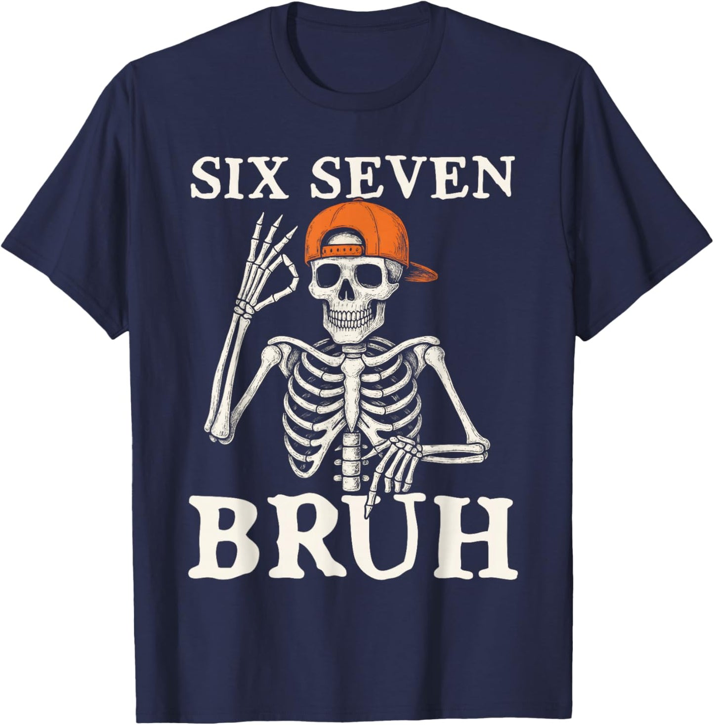 6 7 Bruh Meme Gen Alpha Halloween Skeleton Six Seven Boys T-Shirt - T-Shirt | Navy