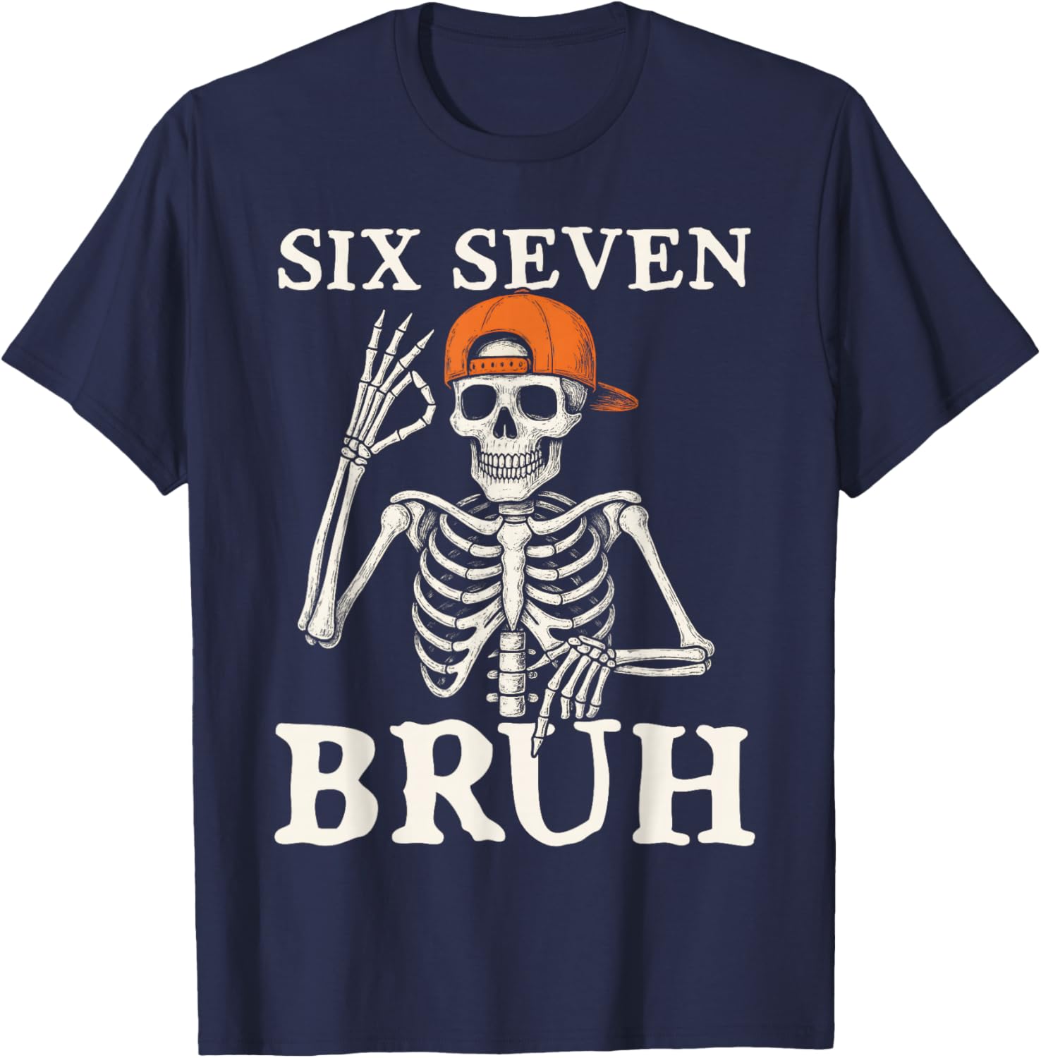 6 7 Bruh Meme Gen Alpha Halloween Skeleton Six Seven Boys T-Shirt - T-Shirt | Navy