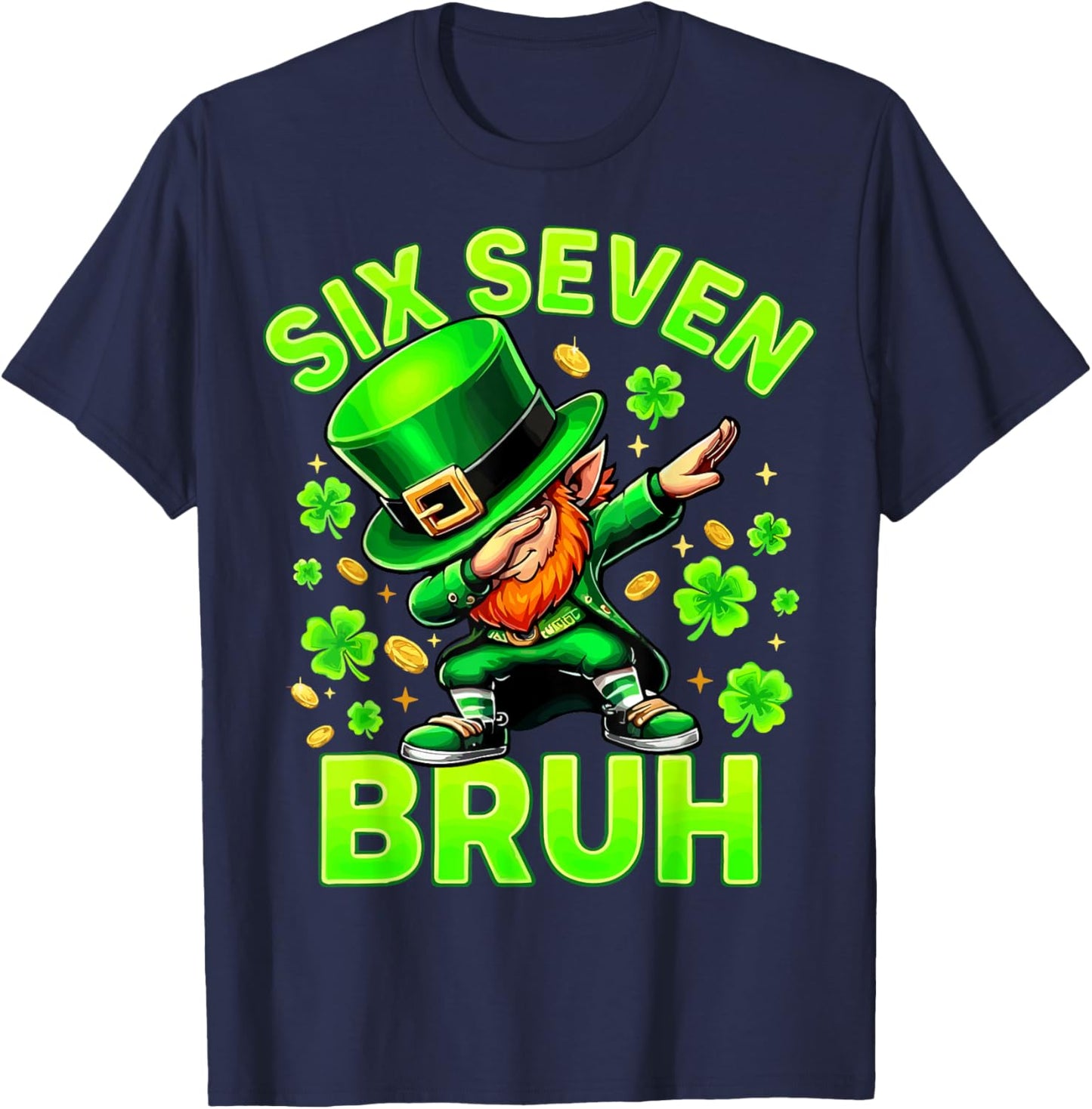 Bruh St Patricks Day Six Seven T-Shirt - T-Shirt | Navy