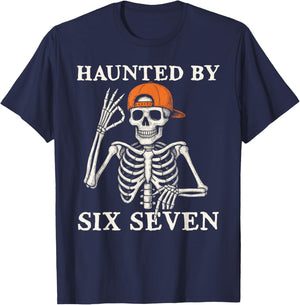 Haunted by 6 7 Meme Gen Alpha Halloween Skeleton Six Seven T-Shirt - T-Shirt | Navy