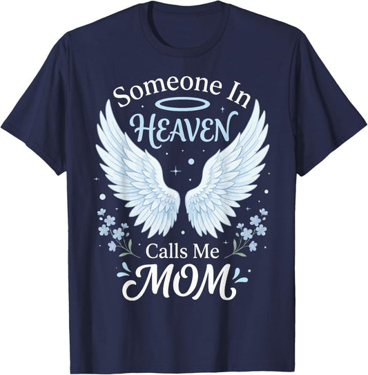 Someone in Heaven Calls Me Mom T-Shirt - T-Shirt | Navy