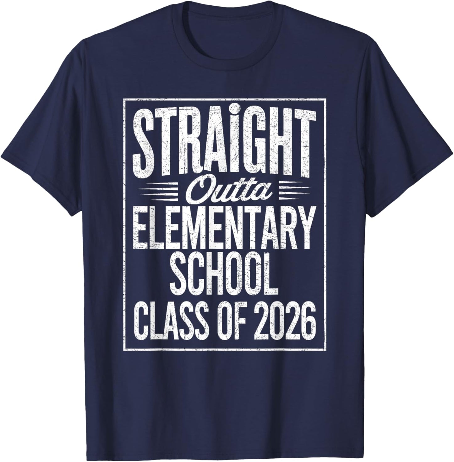 Straight Outta Elementary School Graduation Class of 2026 T-Shirt - T-Shirt | Navy
