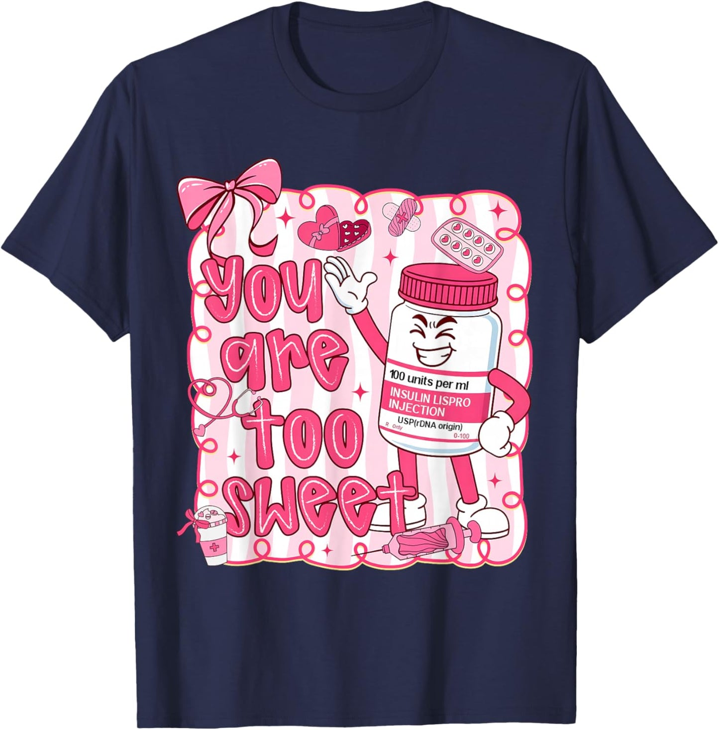 Preppy You are Too Sweet Nurse Valentine Coquette Bow T-Shirt - T-Shirt | Navy