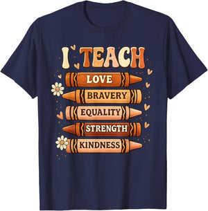 Black History Teacher I Teach Love Bravery Crayons Women Men T-Shirt - T-Shirt | Navy
