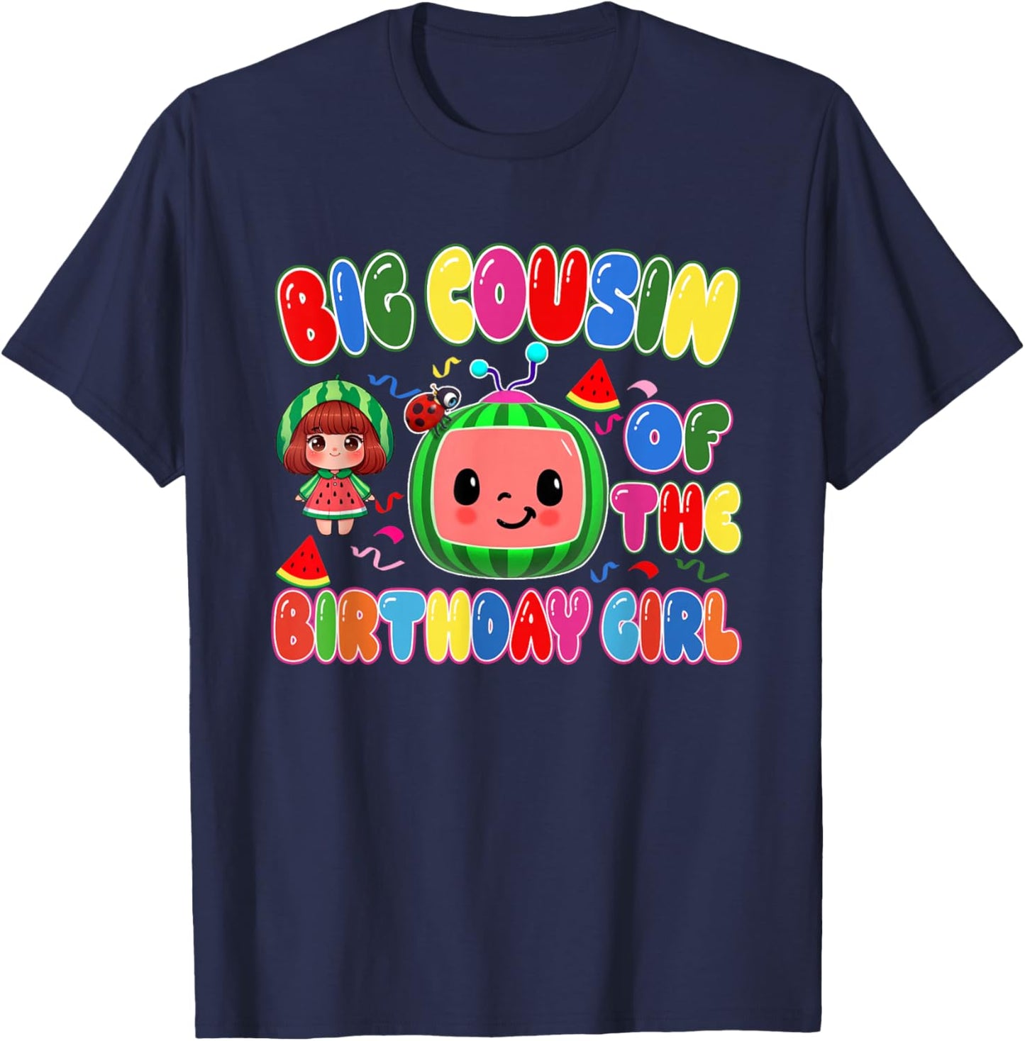 Big Cousin of The Birthday Girl Melon Family Matching Funny T-Shirt - T-Shirt | Navy