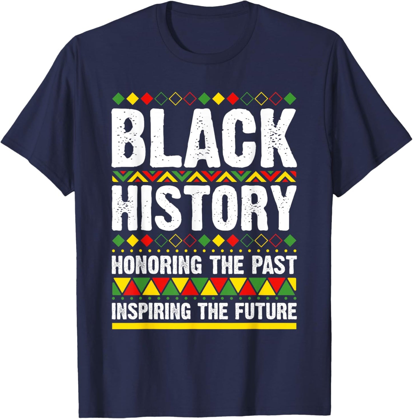 Black History Honoring The Past Inspiring The Future T-Shirt - T-Shirt | Navy