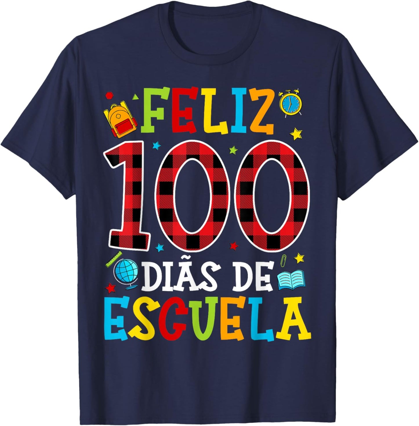 Spanish Teacher 100th Day School Feliz 100 Dias De Escuela T-Shirt - T-Shirt | Navy