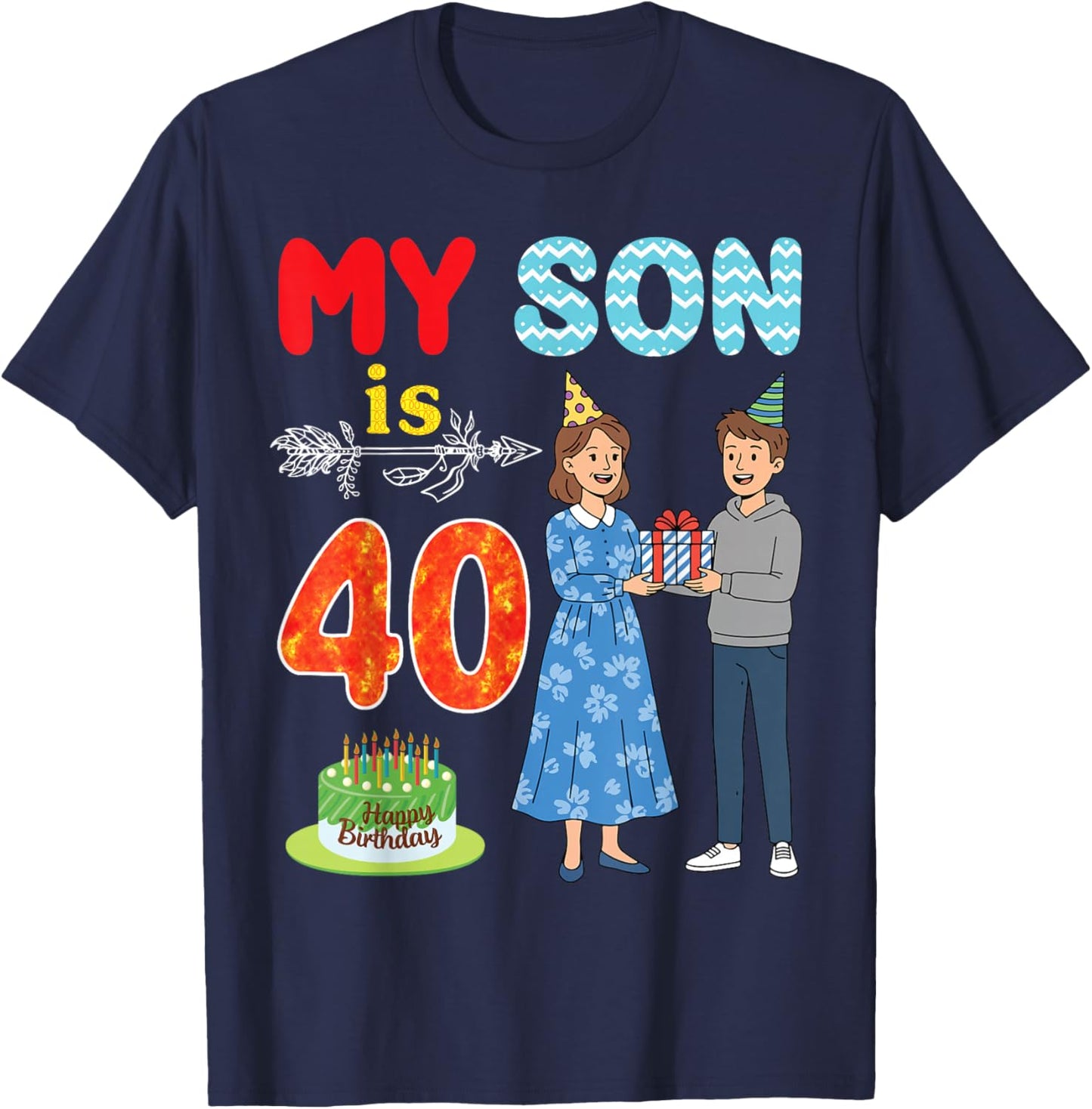 My Son is 40 Years Old Mother Happy 40th Birthday Boy Mommy T-Shirt - T-Shirt | Navy