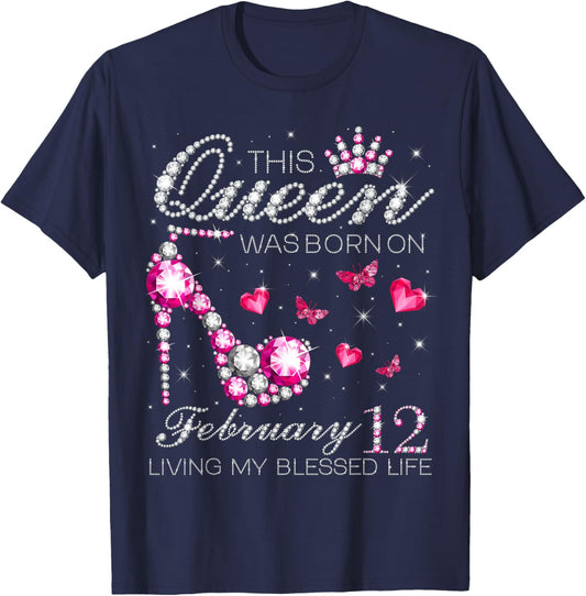 This Queen was Born on February 12 Living My Blessed Life T-Shirt - T-Shirt | Navy