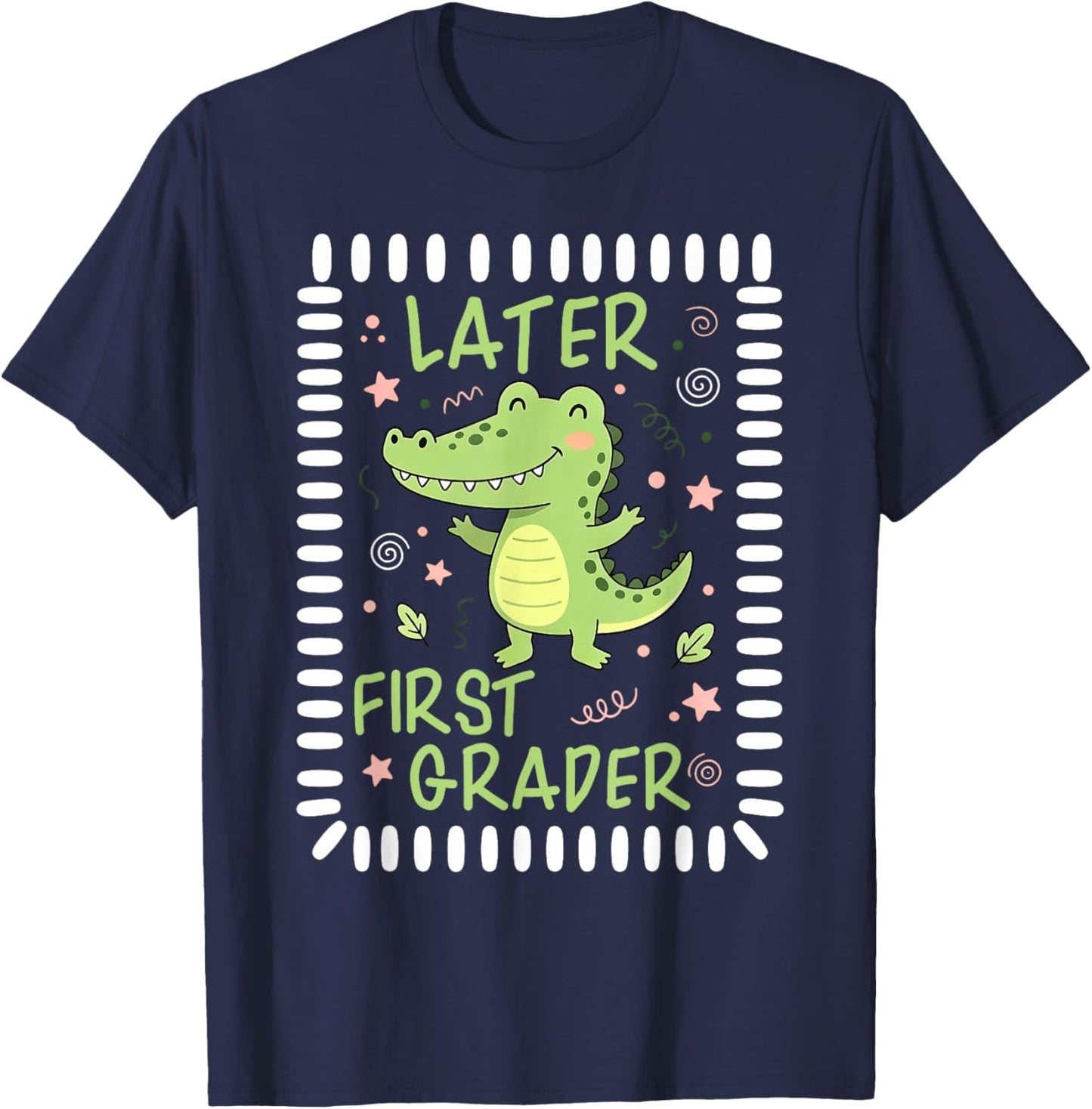 See You Later 1st Grader Last Day School Teacher Alligator T-Shirt - T-Shirt | Navy