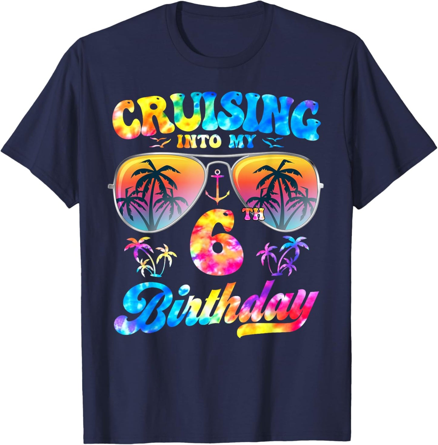Tie-Dye Cruising Into My 6th Birthday Cruise 6 Years Old T-Shirt - T-Shirt | Navy