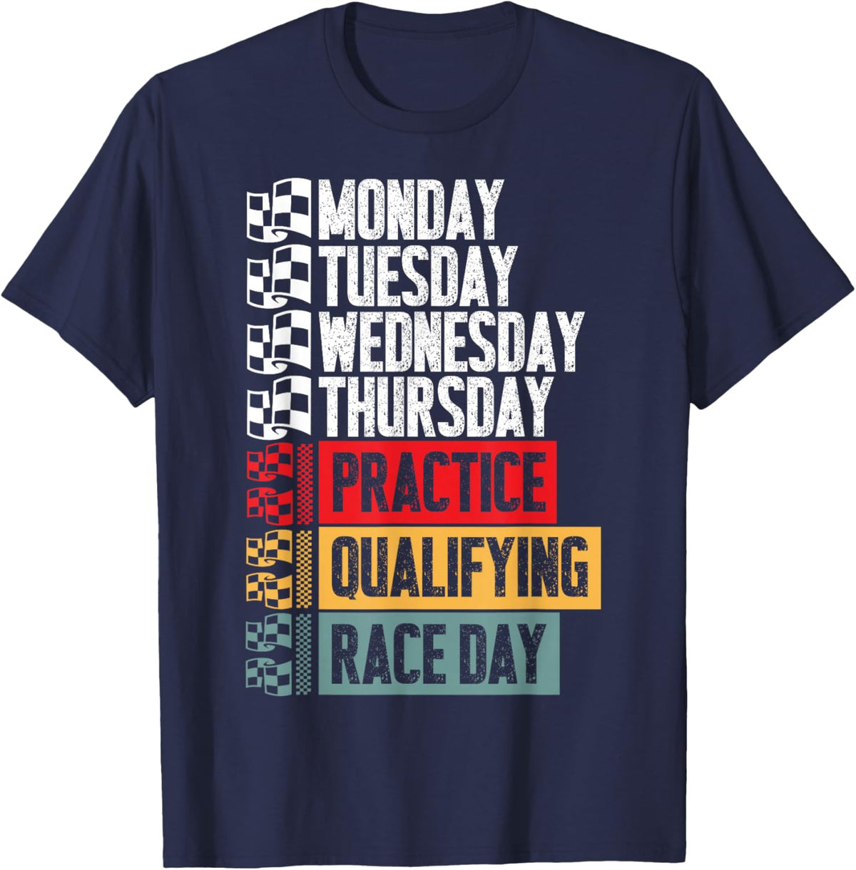 Funny Monday Tuesday Thursday Practice Qualifying Race Day T-Shirt - T-Shirt | Navy