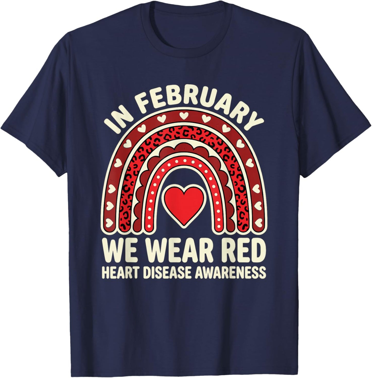 in February We Wear Red Heart Disease Month Awareness Quote T-Shirt - T-Shirt | Navy