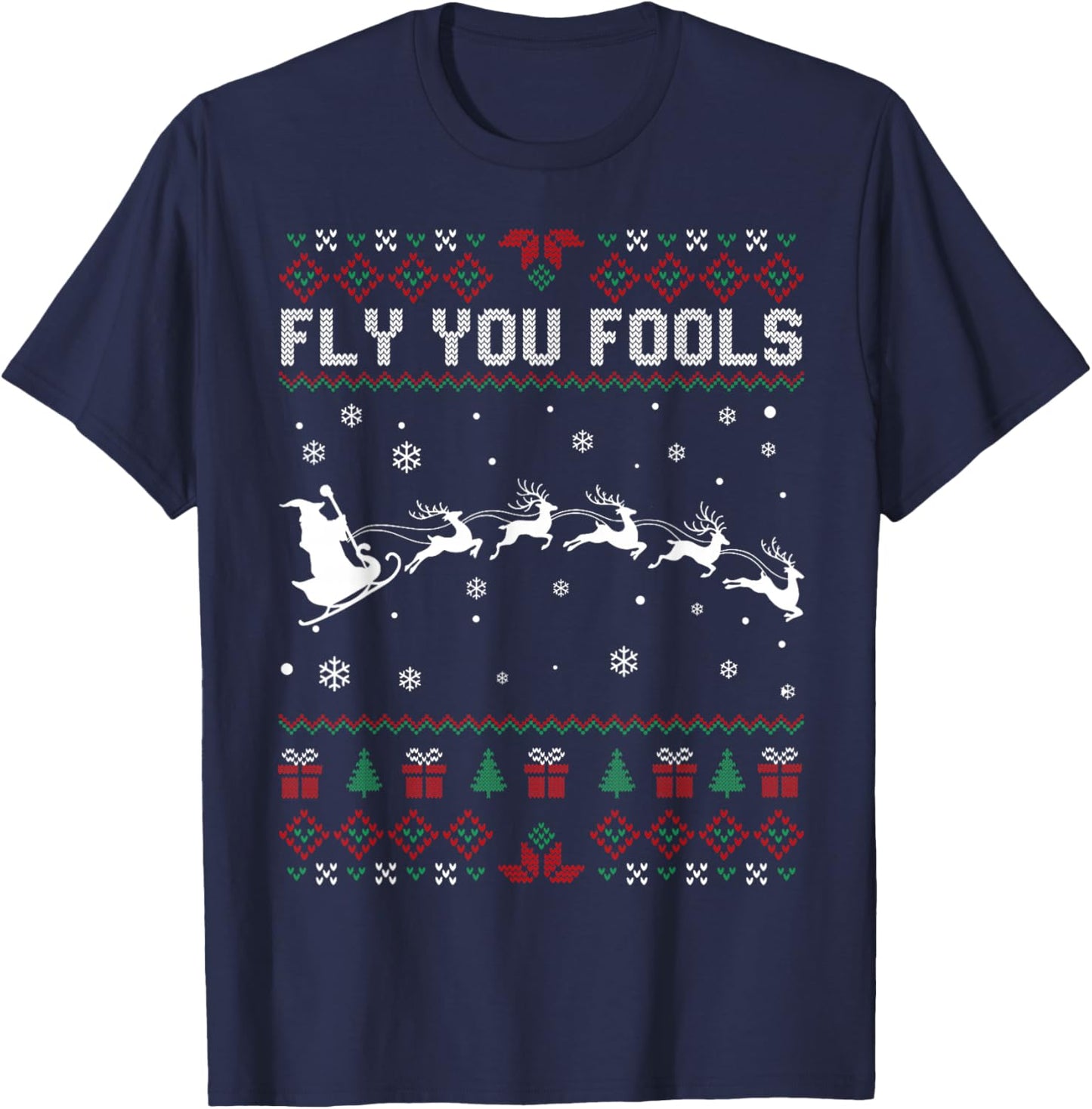 Funny Fly You Fools Santa Sleigh Reindeer Ugly Christmas T-Shirt - T-Shirt | Navy