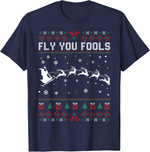 Funny Fly You Fools Santa Sleigh Reindeer Ugly Christmas T-Shirt - T-Shirt | Navy