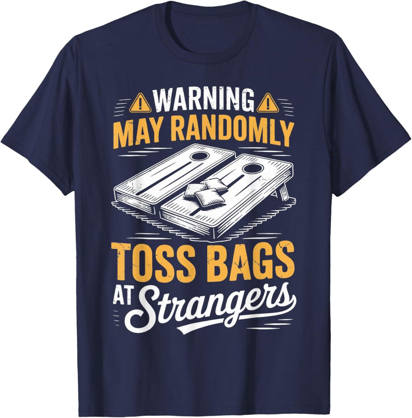 Randomly Toss Bags Cornhole Throwing Games Cornhole Player T-Shirt - T-Shirt | Navy