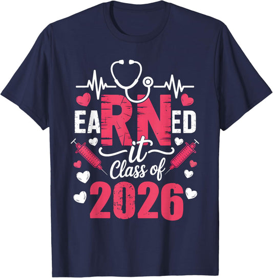 Earned It Class of 2026 Nurse Vintage Graduate RN LPN Nurse T-Shirt - T-Shirt | Navy