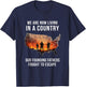 We are Now Living in A Country Our Founding Fathers T-Shirt - T-Shirt | Navy