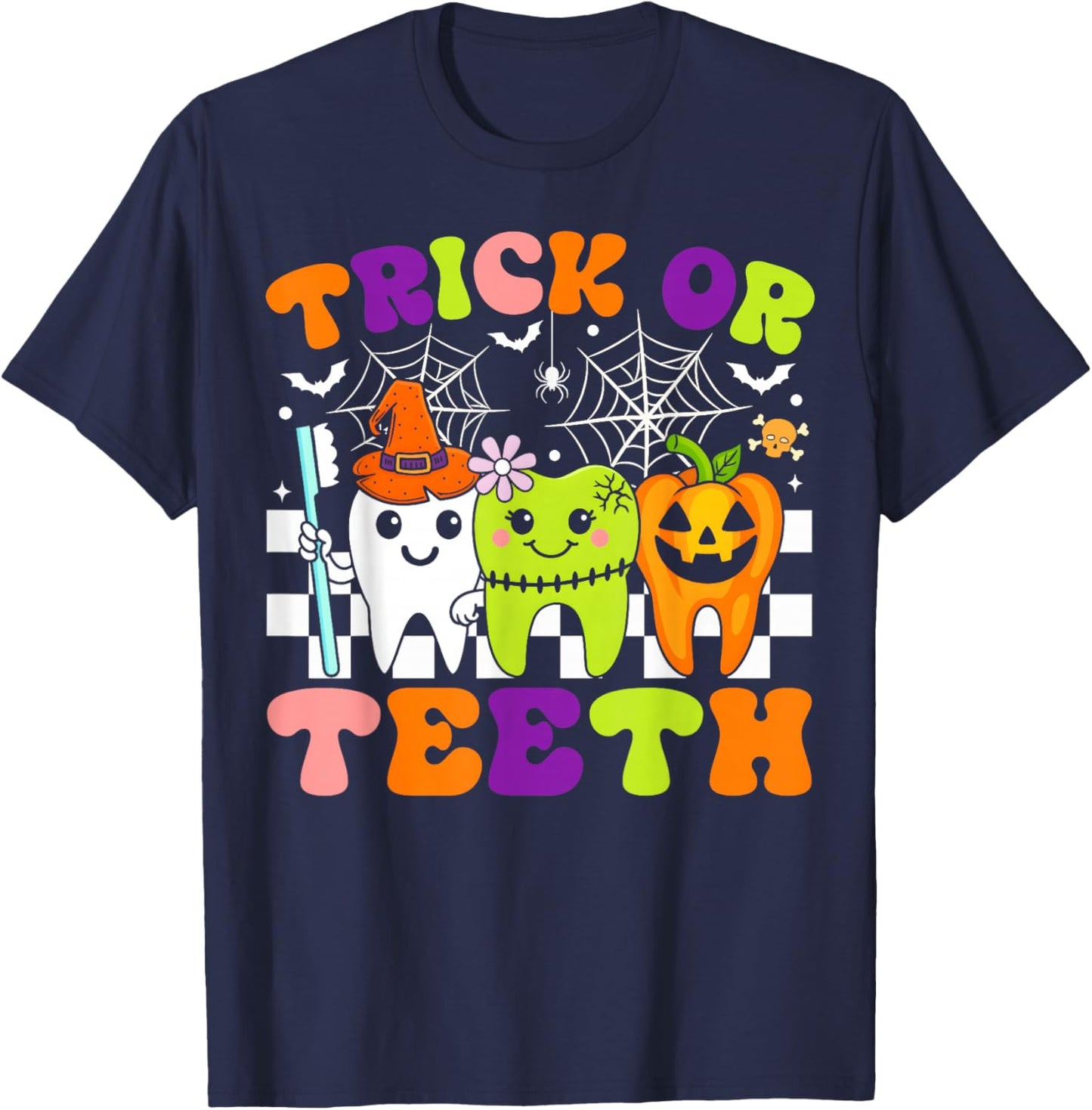 Trick Or Teeth Funny Dental Halloween Costumes Treat Dentist T-Shirt - T-Shirt | Navy