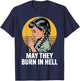 May They Burn in Hell Dark Humor Vintage Prayer Design T-Shirt - T-Shirt | Navy