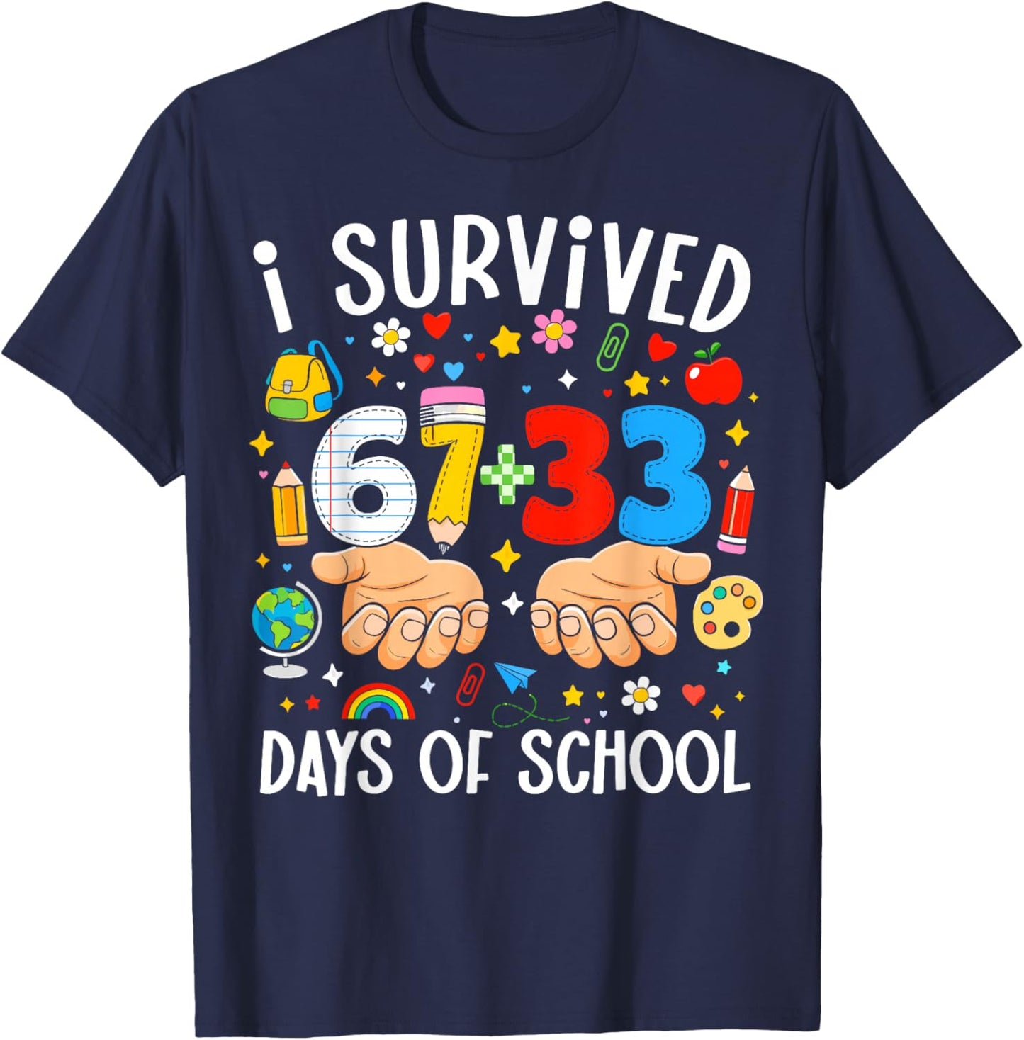 I Survived 67+33 Days of School Teacher 100 Days of School T-Shirt - T-Shirt | Navy