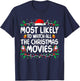 Most Likely to Watch All The Christmas Movies Christmas T-Shirt - T-Shirt | Navy
