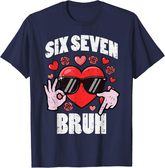 Six Seven Bruh Heart 67 Valentine 6 7 Valentines Day Kids T-Shirt - T-Shirt | Navy